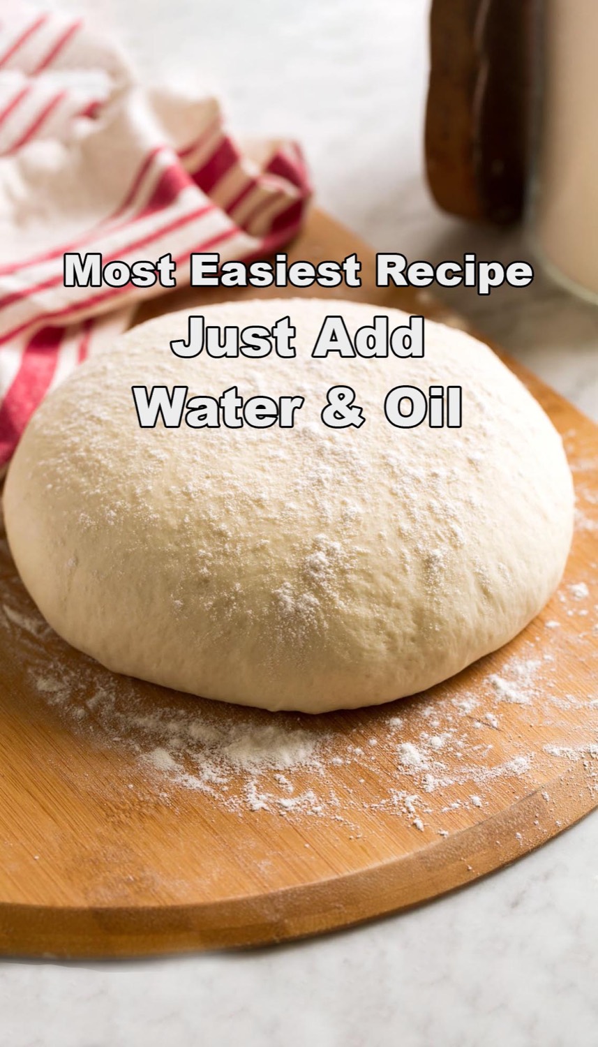 Just add water & oil — dough ready